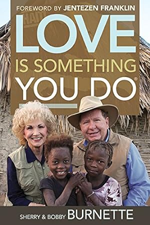 Seller image for Love Is Something You Do by Burnette, Bobby, Burnette, Sherry [Paperback ] for sale by booksXpress