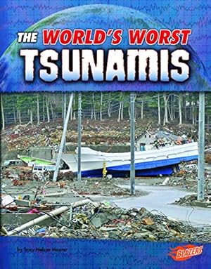 Immagine del venditore per The World's Worst Tsunamis (World's Worst Natural Disasters) by Maurer, Tracy Nelson [Paperback ] venduto da booksXpress