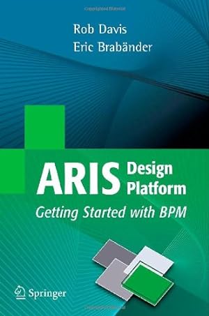Immagine del venditore per ARIS Design Platform: Getting Started with BPM by Davis, Rob, Brabander, Eric [Paperback ] venduto da booksXpress