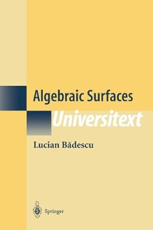 Bild des Verkufers fr Algebraic Surfaces (Universitext) by Badescu, Lucian [Paperback ] zum Verkauf von booksXpress