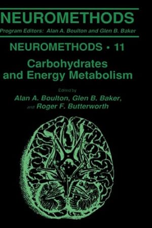 Image du vendeur pour Carbohydrates and Energy Metabolism (Neuromethods) [Hardcover ] mis en vente par booksXpress