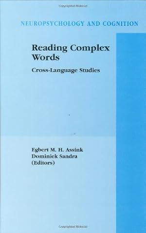 Seller image for Reading Complex Words: Cross-Language Studies (Neuropsychology and Cognition) [Hardcover ] for sale by booksXpress