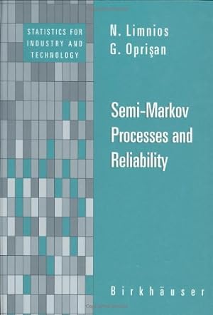 Image du vendeur pour Semi-Markov Processes and Reliability by Limnios, N., Oprisan, G. [Hardcover ] mis en vente par booksXpress