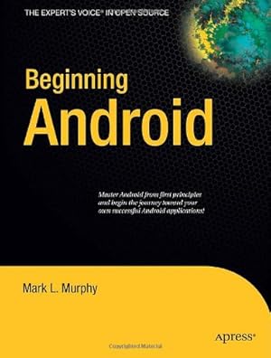 Imagen del vendedor de Beginning Android (Beginning From Novice to Professional) by Murphy, Mark L. [Paperback ] a la venta por booksXpress