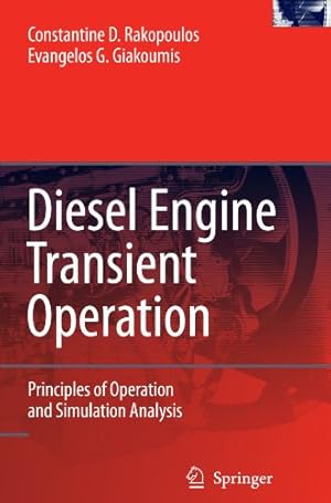 Immagine del venditore per Diesel Engine Transient Operation: Principles of Operation and Simulation Analysis by Rakopoulos, Constantine D. D. [Paperback ] venduto da booksXpress