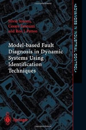 Image du vendeur pour Model-based Fault Diagnosis in Dynamic Systems Using Identification Techniques (Advances in Industrial Control) by Simani, Silvio [Paperback ] mis en vente par booksXpress