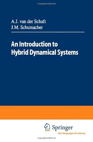 Seller image for An Introduction to Hybrid Dynamical Systems (Lecture Notes in Control and Information Sciences, 251) by van der Schaft, Arjan J. [Paperback ] for sale by booksXpress