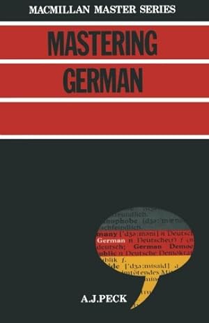 Immagine del venditore per Mastering German (Macmillan Master) by Peck, Antony [Paperback ] venduto da booksXpress