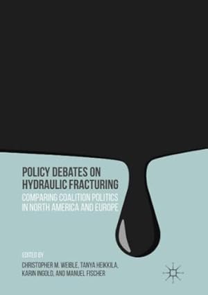 Seller image for Policy Debates on Hydraulic Fracturing: Comparing Coalition Politics in North America and Europe [Paperback ] for sale by booksXpress