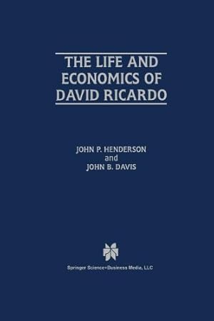 Seller image for The Life and Economics of David Ricardo by Henderson, John P. [Paperback ] for sale by booksXpress