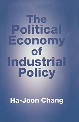 Immagine del venditore per The Political Economy of Industrial Policy by Chang, H. [Paperback ] venduto da booksXpress