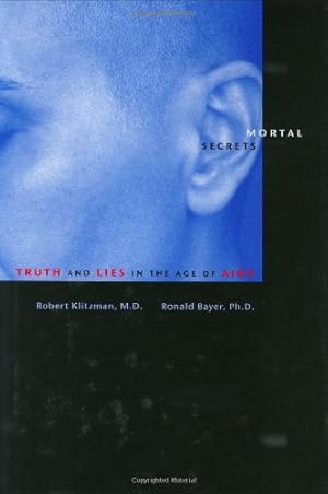 Seller image for Mortal Secrets: Truth and Lies in the Age of AIDS by Klitzman MD, Robert, Bayer PhD, Ronald [Hardcover ] for sale by booksXpress