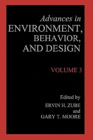 Immagine del venditore per Advances in Environment, Behavior, and Design": Volume 3 (Advances in Environment, Behavior and Design (3)) by Zube, Erwin H. [Paperback ] venduto da booksXpress