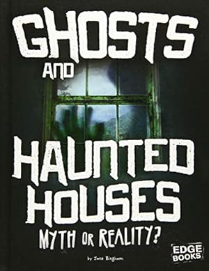 Seller image for Ghosts and Haunted Houses: Myth or Reality? (Investigating Unsolved Mysteries) by Bingham, Jane [Library Binding ] for sale by booksXpress