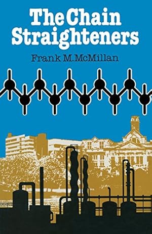 Immagine del venditore per The Chain Straighteners: Fruitful Innovation : the Discovery of Linear and Stereoregular Synthetic Polymers by McMillan, Frank M. [Paperback ] venduto da booksXpress