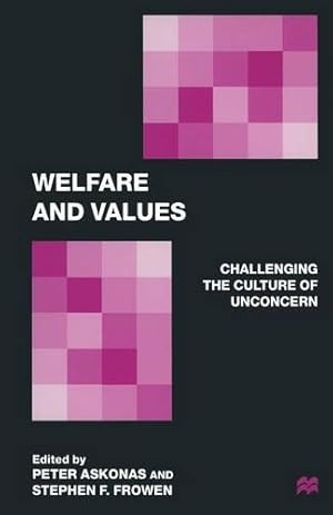 Seller image for Welfare and Values: Challenging the Culture of Unconcern [Paperback ] for sale by booksXpress