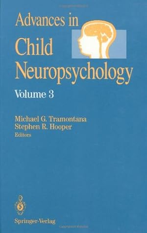 Imagen del vendedor de Advances in Child Neuropsychology (Advances in Child Neuropsychology (3)) by Tramontana, Michael G., Hooper, Stephen R. [Hardcover ] a la venta por booksXpress