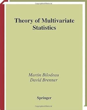 Imagen del vendedor de Theory of Multivariate Statistics (Springer Texts in Statistics) by Bilodeau, Martin, Brenner, David [Hardcover ] a la venta por booksXpress