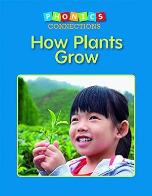 Immagine del venditore per How Plants Grow (Phonics Connections) by Mann, Rachel [Hardcover ] venduto da booksXpress