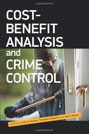 Seller image for Cost Benefit Analysis and Crime Control (Urban Institute Press) by Roman, John, Dunworth, Terry, Marsh, Kevin [Paperback ] for sale by booksXpress