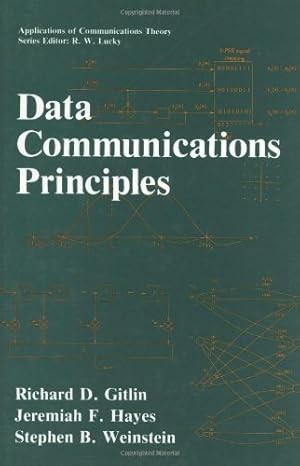 Imagen del vendedor de Data Communications Principles (Applications of Communications Theory) by Gitlin, Richard D., Hayes, Jeremiah F., Weinstein, Stephen B. [Hardcover ] a la venta por booksXpress