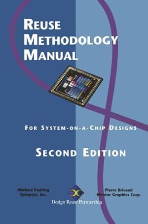 Image du vendeur pour Reuse Methodology Manual: For System-On-A-Chip Designs by Bricaud, Pierre [Paperback ] mis en vente par booksXpress