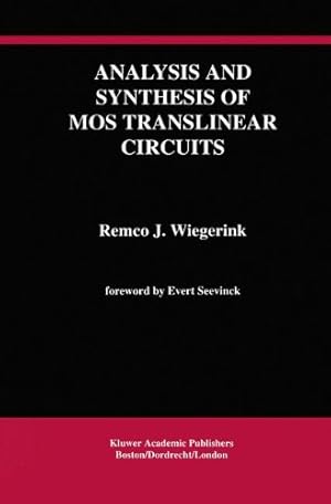 Bild des Verkufers fr Analysis and Synthesis of MOS Translinear Circuits (The Springer International Series in Engineering and Computer Science) by Wiegerink, Remco J. [Hardcover ] zum Verkauf von booksXpress