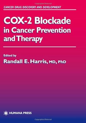 Seller image for Cox-2 Blockade in Cancer Prevention and Therapy (Cancer Drug Discovery and Development) by Harris, Randall E. [Paperback ] for sale by booksXpress
