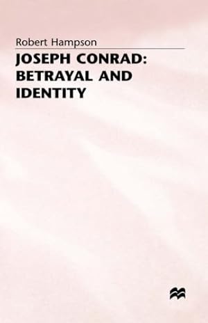 Bild des Verkufers fr Joseph Conrad: Betrayal and Identity by Hampson, Robert [Hardcover ] zum Verkauf von booksXpress