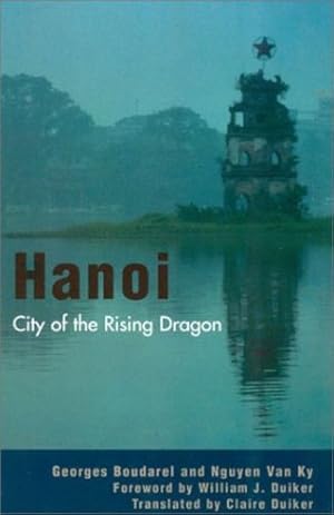 Seller image for Hanoi: City of the Rising Dragon by Boudarel, Georges, Ky, Nguyen Van [Paperback ] for sale by booksXpress