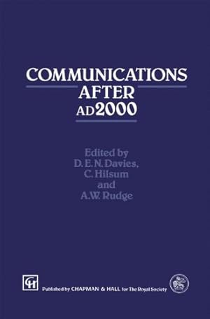 Image du vendeur pour Communications After ad2000 (TECHNOLOGY IN THE THIRD MILLENNIUM) by Davies, D.E.N., Hilsum, C., Rudge, A.W. [Hardcover ] mis en vente par booksXpress