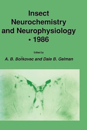 Immagine del venditore per Insect Neurochemistry and Neurophysiology · 1986 (Experimental and Clinical Neuroscience) by Borkovec, A. B., Gelman, Dale B. [Hardcover ] venduto da booksXpress