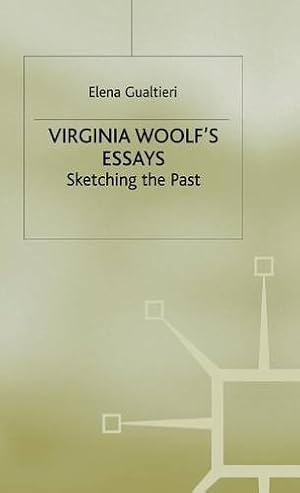 Immagine del venditore per Virginia Woolf's Essays: Sketching the Past by Gualtieri, E. [Hardcover ] venduto da booksXpress