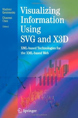 Immagine del venditore per Visualizing Information Using SVG and X3D: XML-based Technologies for the XML-based Web [Paperback ] venduto da booksXpress