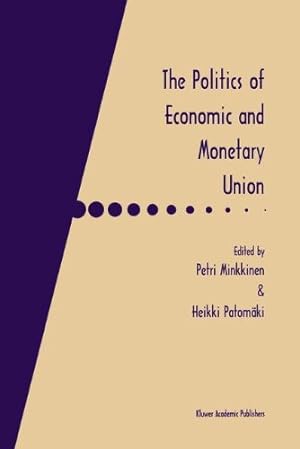 Imagen del vendedor de The Politics of Economic and Monetary Union [Hardcover ] a la venta por booksXpress