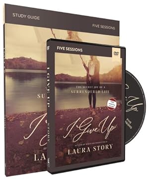 Seller image for I Give Up Study Guide with DVD: The Secret Joy of a Surrendered Life by Story, Laura [Paperback ] for sale by booksXpress