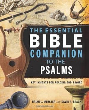 Seller image for The Essential Bible Companion to the Psalms: Key Insights for Reading Gods Word (Essential Bible Companion Series) by Webster, Brian, Beach, David R. [Paperback ] for sale by booksXpress
