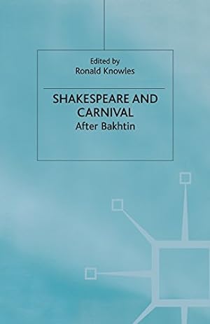 Immagine del venditore per Shakespeare and Carnival: After Bakhtin (Early Modern Literature in History) [Paperback ] venduto da booksXpress