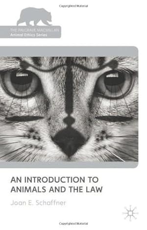 Immagine del venditore per An Introduction to Animals and the Law (The Palgrave Macmillan Animal Ethics Series) by Schaffner, Joan [Paperback ] venduto da booksXpress