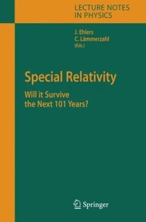 Seller image for Special Relativity: Will it Survive the Next 101 Years? (Lecture Notes in Physics) [Hardcover ] for sale by booksXpress