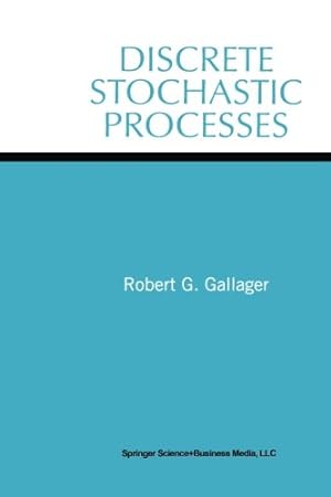 Seller image for Discrete Stochastic Processes (The Springer International Series in Engineering and Computer Science) by G. Gallager, Robert [Paperback ] for sale by booksXpress