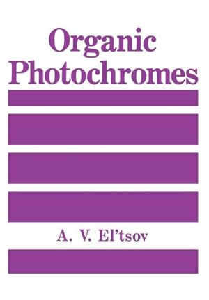 Image du vendeur pour Organic Photochromes by El'tsov, A.V. [Paperback ] mis en vente par booksXpress