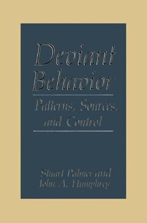Seller image for Deviant Behavior: Patterns, Sources, and Control by Humphrey, J.A., Palmer, S. [Paperback ] for sale by booksXpress