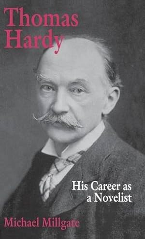 Seller image for Thomas Hardy: His Career as a Novelist by Millgate, M. [Hardcover ] for sale by booksXpress