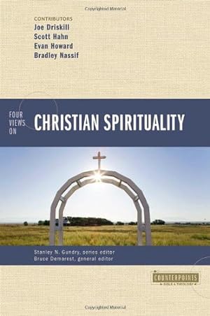 Imagen del vendedor de Four Views on Christian Spirituality (Counterpoints: Bible and Theology) [Paperback ] a la venta por booksXpress
