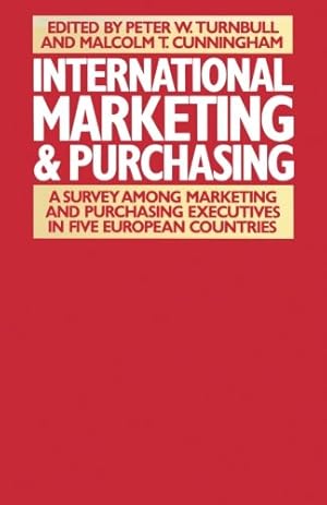 Seller image for International Marketing and Purchasing: A Survey among Marketing and Purchasing Executives in Five European Countries [Paperback ] for sale by booksXpress