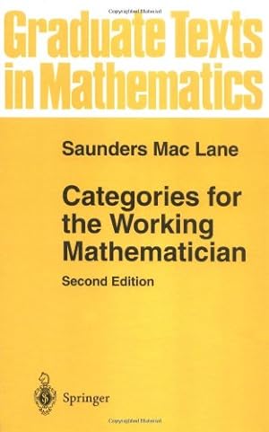 Imagen del vendedor de Categories for the Working Mathematician (Graduate Texts in Mathematics) by Mac Lane, Saunders [Hardcover ] a la venta por booksXpress
