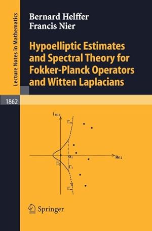 Immagine del venditore per Hypoelliptic Estimates and Spectral Theory for Fokker-Planck Operators and Witten Laplacians (Lecture Notes in Mathematics) by Nier, Francis, Helffer, Bernard [Paperback ] venduto da booksXpress