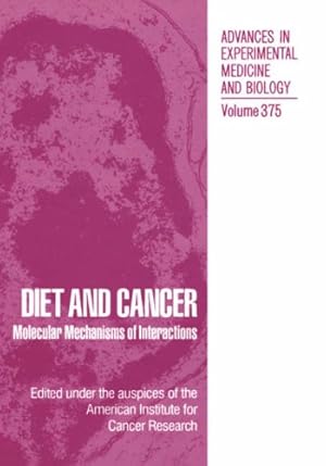 Seller image for Diet and Cancer: Molecular Mechanisms of Interactions (Advances in Experimental Medicine and Biology) [Hardcover ] for sale by booksXpress