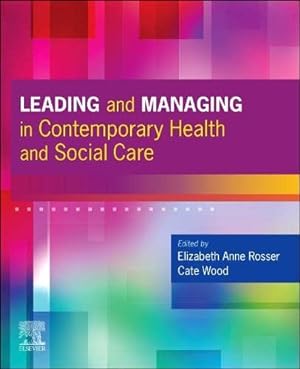 Imagen del vendedor de Leading and Managing in Contemporary Health and Social Care [Paperback ] a la venta por booksXpress